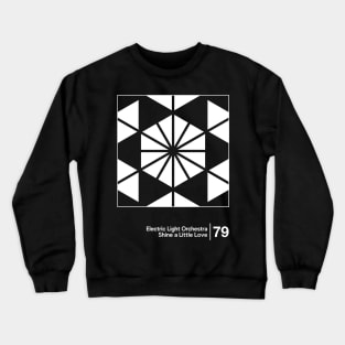 ELO - Shine A Little Love / Minimal Style Graphic Artwork Design Crewneck Sweatshirt